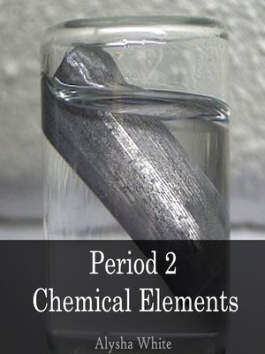 cover image of Period 2 Chemical Elements
